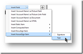 image Select Insert AssureSign Item > Text or Signature.